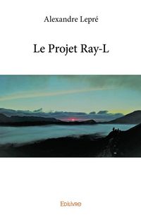 Produktbild: Le projet ray-l
