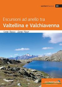 Produktbild: Escursioni ad anello tra Valtellina e Valchiavenna