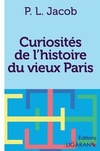 Produktbild: Curiosités de l'histoire du vieux Paris