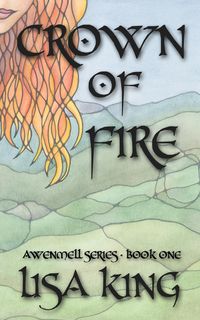 Produktbild: Crown Of Fire (Awenmell Series, #1)