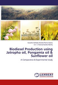Produktbild: Biodiesel Production using Jatropha oil, Pongamia oil & Sunflower oil