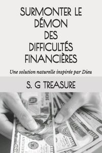 Produktbild: SURMONTER LE D&Eacute;MON DES DIFFICULT&Eacute;S FINANCI&Egrave;RES