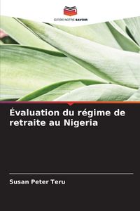 Produktbild: &Eacute;valuation du r&eacute;gime de retraite au Nigeria