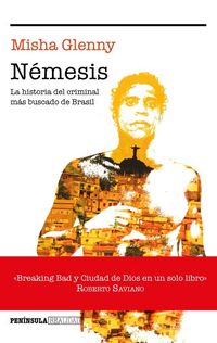 Produktbild: N&eacute;mesis : la historia del criminal m&aacute;s buscado de Brasil