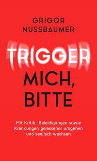 Produktbild: Trigger mich, bitte!