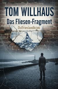 Produktbild: Das Fliesen-Fragment: Ostfrieslandkrimi