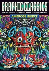 Produktbild: Bierce, A: Graphic Classics Volume 6: Ambrose Bierce - 2nd E