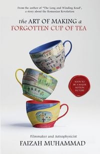 Produktbild: The Art of Making a Forgotten Cup of Tea