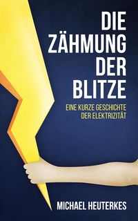 Produktbild: Die Z&auml;hmung der Blitze