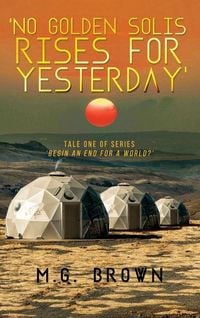 Produktbild: 'No Golden Solis Rises for Yesterday'
