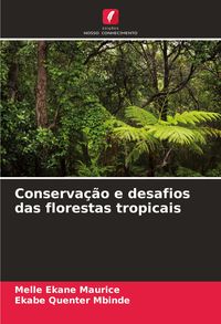 Produktbild: Conserva&ccedil;&atilde;o e desafios das florestas tropicais