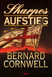 Bild vom Artikel Sharpes Aufstieg / Sharpe Bd.6 vom Autor Bernard Cornwell