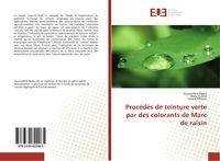 Produktbild: Proc&eacute;d&eacute;s de teinture verte par des colorants de Marc de raisin