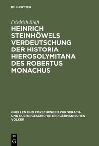 Produktbild: Heinrich Steinh&ouml;wels Verdeutschung der Historia Hierosolymitana des Robertus Monachus