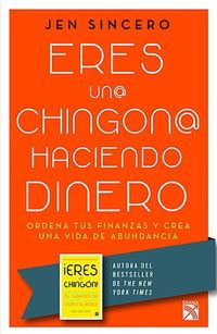 Produktbild: Eres Un@ Chingon@ Haciendo Dinero / You Are a Badass at Making Money: Master the Mindset of Wealth