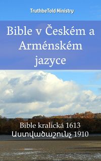 Bild vom Artikel Bible v Ceském a Arménském jazyce vom Autor Truthbetold Ministry