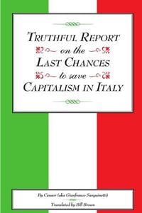 Produktbild: Truthful Report on the Last Chances to Save Capitalism in Italy