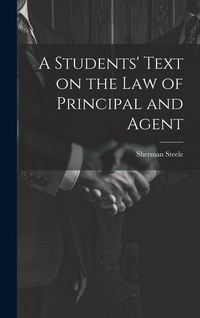 Produktbild: A Students' Text on the Law of Principal and Agent