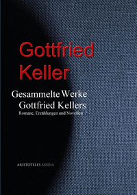 Produktbild: Gesammelte Werke Gottfried Kellers