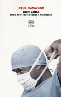 Produktbild: Con cura. Diario di un medico deciso a fare meglio