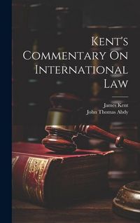 Produktbild: Kent's Commentary On International Law