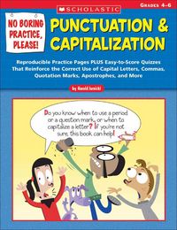 Produktbild: No Boring Practice, Please! Punctuation & Capitalization: Reproducible Practice Pages Plus Easy-To-Score Quizzes That Reinforce the Correct Use of Cap