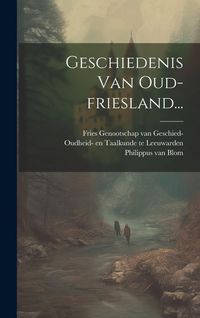 Produktbild: Geschiedenis Van Oud-friesland...