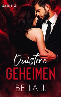 Produktbild: Duistere geheimen (Saint, #3)