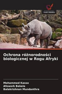 Produktbild: Ochrona r&oacute;&iquest;norodno&iquest;ci biologicznej w Rogu Afryki