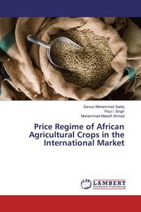 Produktbild: Price Regime of African Agricultural Crops in the International Market