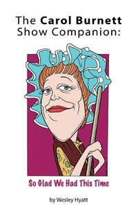 Produktbild: The Carol Burnett Show Companion