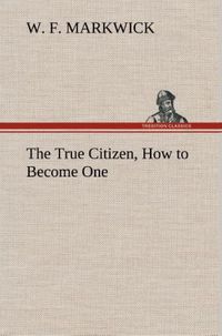 Produktbild: The True Citizen, How to Become One
