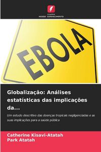 Produktbild: Globaliza&ccedil;&atilde;o: An&aacute;lises estat&iacute;sticas das implica&ccedil;&otilde;es da...