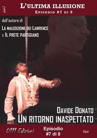 Produktbild: Un ritorno inaspettato - L'ultima illusione ep. #7 di 8