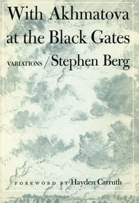 Produktbild: Berg, S: WITH AKHMATOVA AT THE BLACK GATES