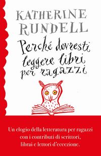 Produktbild: Perch&eacute; dovresti leggere libri per ragazzi anche se...