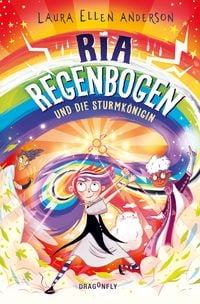 Produktbild: Ria Regenbogen und die Sturmk&ouml;nigin (Band 3)