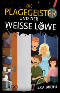 Produktbild: Die Plagegeister und der wei&szlig;e L&ouml;we