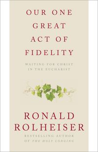 Produktbild: Our One Great Act of Fidelity