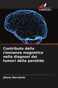 Produktbild: Contributo della risonanza magnetica nella diagnosi dei tumori della parotide