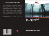 Produktbild: La Pansexualit&eacute; Sempiternelle