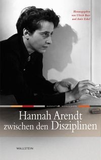 Produktbild: Hannah Arendt zwischen den Disziplinen