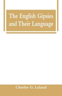 Produktbild: The English Gipsies and Their Language