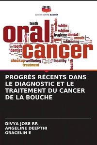 Produktbild: Progr&egrave;s R&eacute;cents Dans Le Diagnostic Et Le Traitement Du Cancer De La Bouche