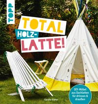 Produktbild: Total (Holz-) Latte!