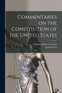 Produktbild: Commentaries on the Constitution of the United States