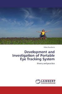Produktbild: Raudonis, V: Development and Investigation of Portable Eye T
