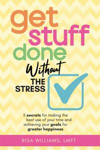 Produktbild: Get Stuff Done Without the Stress