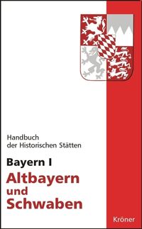 Bild vom Artikel Handbuch der historischen Stätten Deutschlands / Bayern I vom Autor Hans-Michael Körner