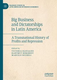 Produktbild: Big Business and Dictatorships in Latin America